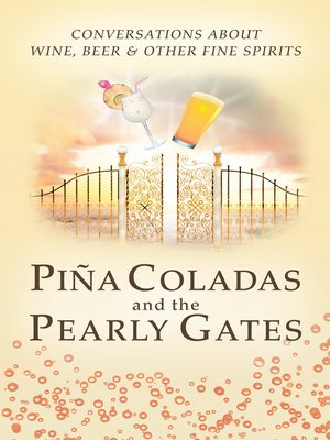 cover image of Pina Coladas and the Pearly Gates
